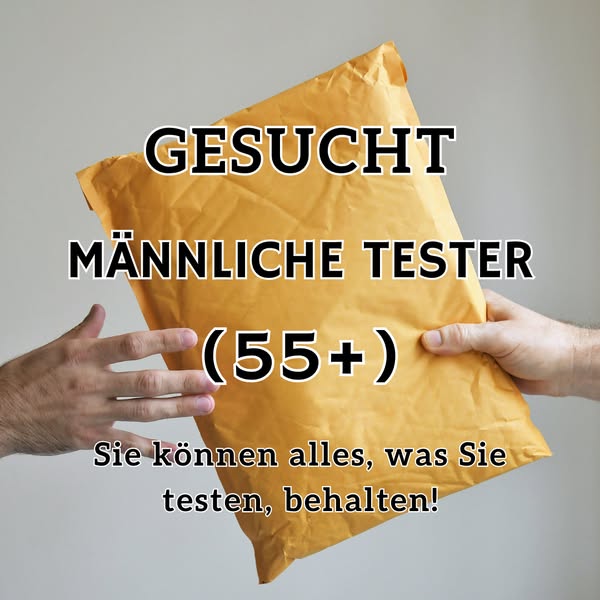 Gesucht: Tester. (Männer) Sie können alles behalten, was Sie bekommen!